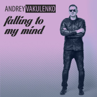 Andrey Vakulenko - Falling To My Mind