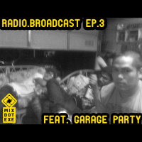 Mix.Exe Radio.Broadcast #3 - Feat. Garage Party - Jimbo Jenkins