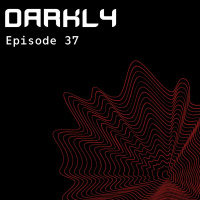 Episode 37: Darkly S10 Ep.37