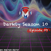 Episode 9: Darkly S10 Ep.09