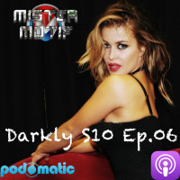 Episode 6: Darkly S10 Ep.06
