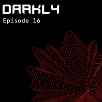 Episode 16: Darkly S10 Ep.16