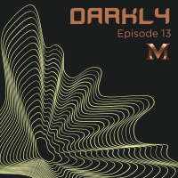 Episode 13: Darkly S11 Ep.13