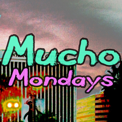 Mucho Mondays!