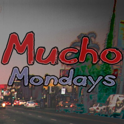 Mucho Mondays!