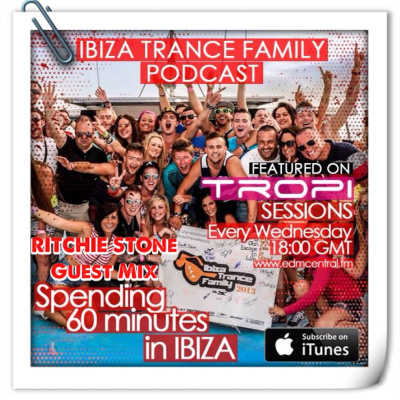 Ibizatrancefamilys - Tropi Sessions Podcast