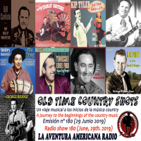 180- Old Time Country Shots (29 Junio 2019)