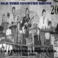20- Old Time Country Shots (20 Junio 2015)