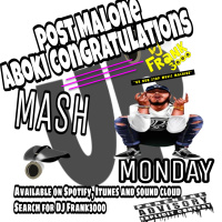 Post Malone - Congratulations Aboki (DJ Frank3000 Blend)