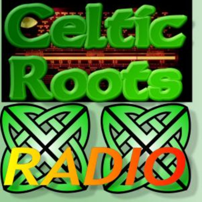 Celtic Roots Radio - Irish Music Podcast