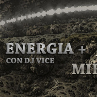 Energia + By Dj Vice 03 Febrero 2016