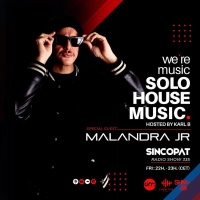 Solo House Music - Podcast 30 - Malandra JR