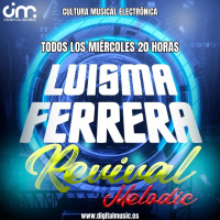 Luisma Ferrera - Revival Melodic ep. 11