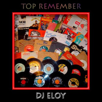 Especial Top Remember By Dj Eloy 31 Marzo 2016