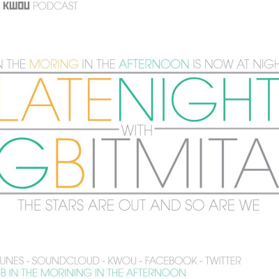 Late Night With Gb In The Morning In The Afternoon