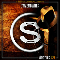 Episode 5: Indochine vs Getdown vs Apophis - Laventurier 2k22 (Da Sylva bootleg)