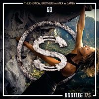 Episode 175: The Chemical Brothers vs Apex vs Damen - Go (SYLVA bootleg)