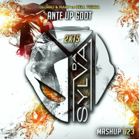 Deorro  Makj Vs Mell Tierra - Ante Up Gdot (Da Sylva Mashup)