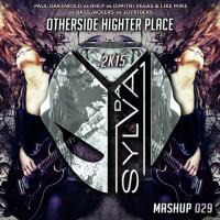 Paul Oakenfold Vs. RHCP Vs. Dimitri Vegas  Like Mike Vs. Bassjackers Vs. Joyriders - Otherside Highter Place (Da Sylva Mashup)