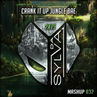 Lumberjack Vs Diplo  Skrillex feat Bunji Garlin - Crank It Up Jungle Bae (Da Sylva Mashup)