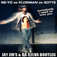 NE-YO vs KLOSMAN vs GOTYE somebody i used to love you (jay jins  da sylva bootleg)