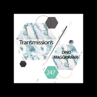 Transmissions 247 | Dino Maggiorana