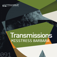 Transmissions 091 | Misstress Barbara