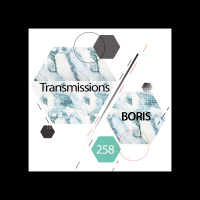 Transmissions 258 | Boris