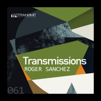 Transmissions 061 | Roger Sanchez