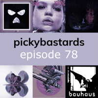 Picky Bastards Episode 78