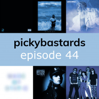 Picky Bastards Episode 44
