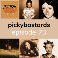 Picky Bastards Episode 73