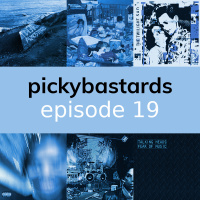 Picky Bastards Episode 19