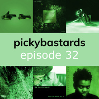 Picky Bastards Episode 32