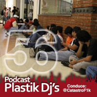 Plastik Djs - Episodio 56