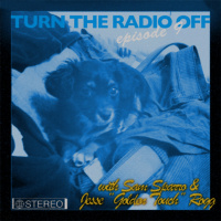 Turn The Radio Off - Episode 009 with Sam Sparro and Golden Touch