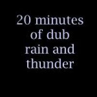 20 Minutes of Dub Rain and Thunder (Ambient Rushton Podcast 99)