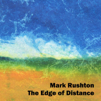 The Edge of Distance (Ambient Rushton Podcast 167)