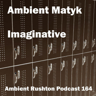 Ambient Rushton Podcast