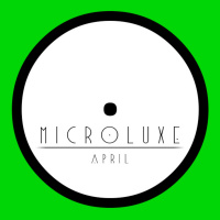 Microluxe - April Podcast 2013