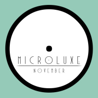Microluxe - November Podcast 2013