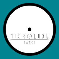 Microluxe - March Podcast 2013
