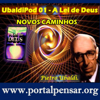 PODPensar #01 - Série UbaldiPod - Episódio 1 - A Lei de Deus - NOVOS CAMINHOS