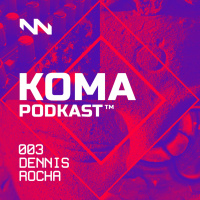 KOMA PODCAST #003