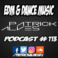 PodCast #113 EDM  Dance Music