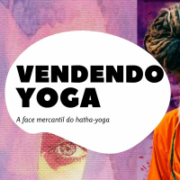 Vendendo Yoga (parte 3/final)