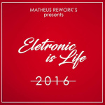 Eletronic Is Life 2016
