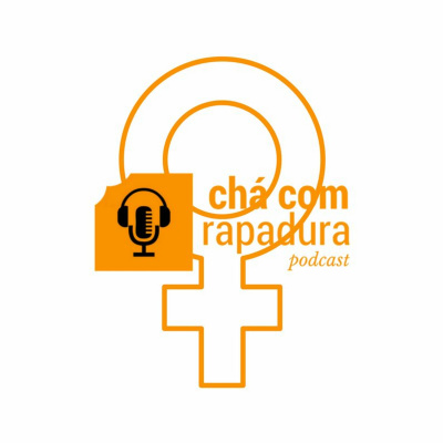 Cha Com Rapadura Podcast