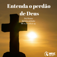 Entenda o perdão de Deus