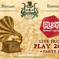 Episodio 95 – Report da Modena Play 2019 – parte 1